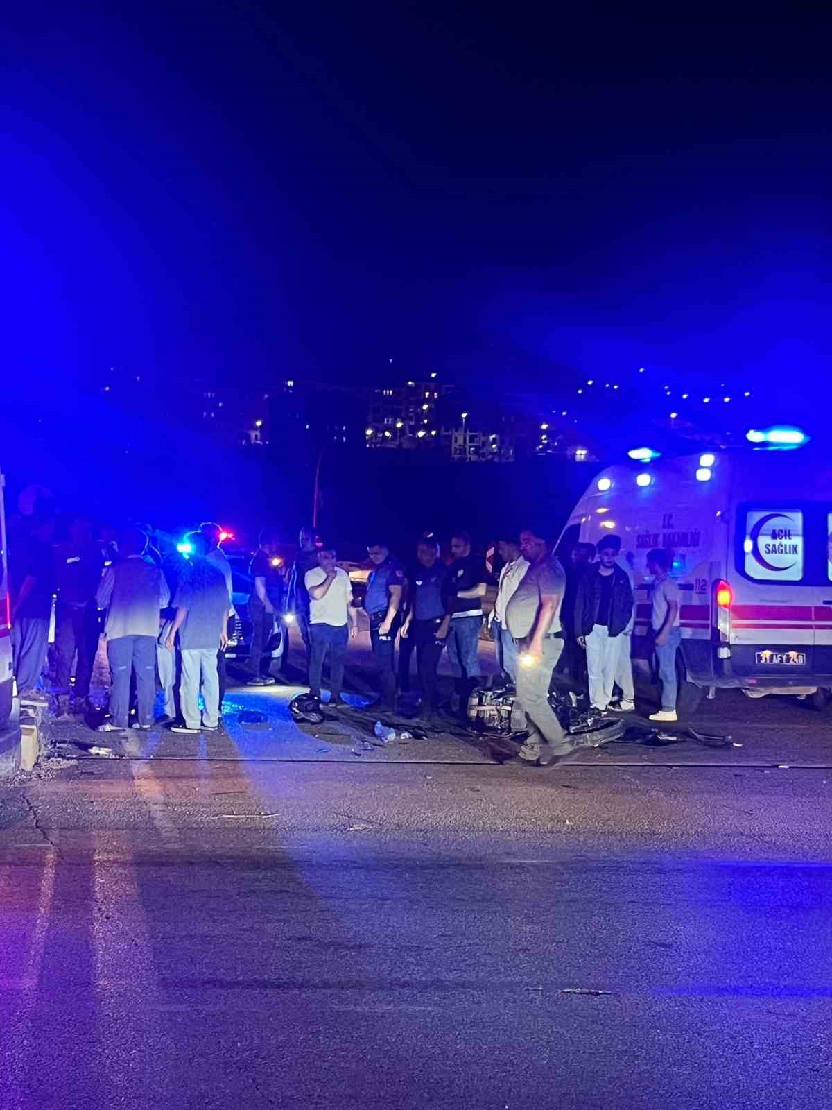 Hatay’da otomobil ile motosiklet çarpıştı: 1 ölü, 1 ağır yaralı