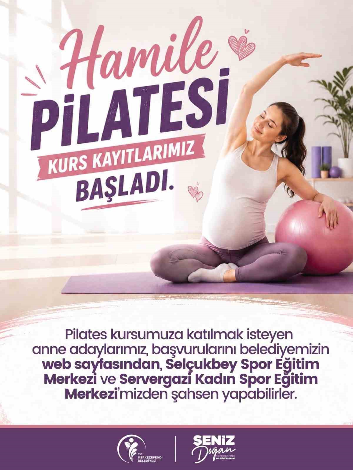 Merkezefendi&rsquo;de hamile pilatesi kurs kayıtları başladı