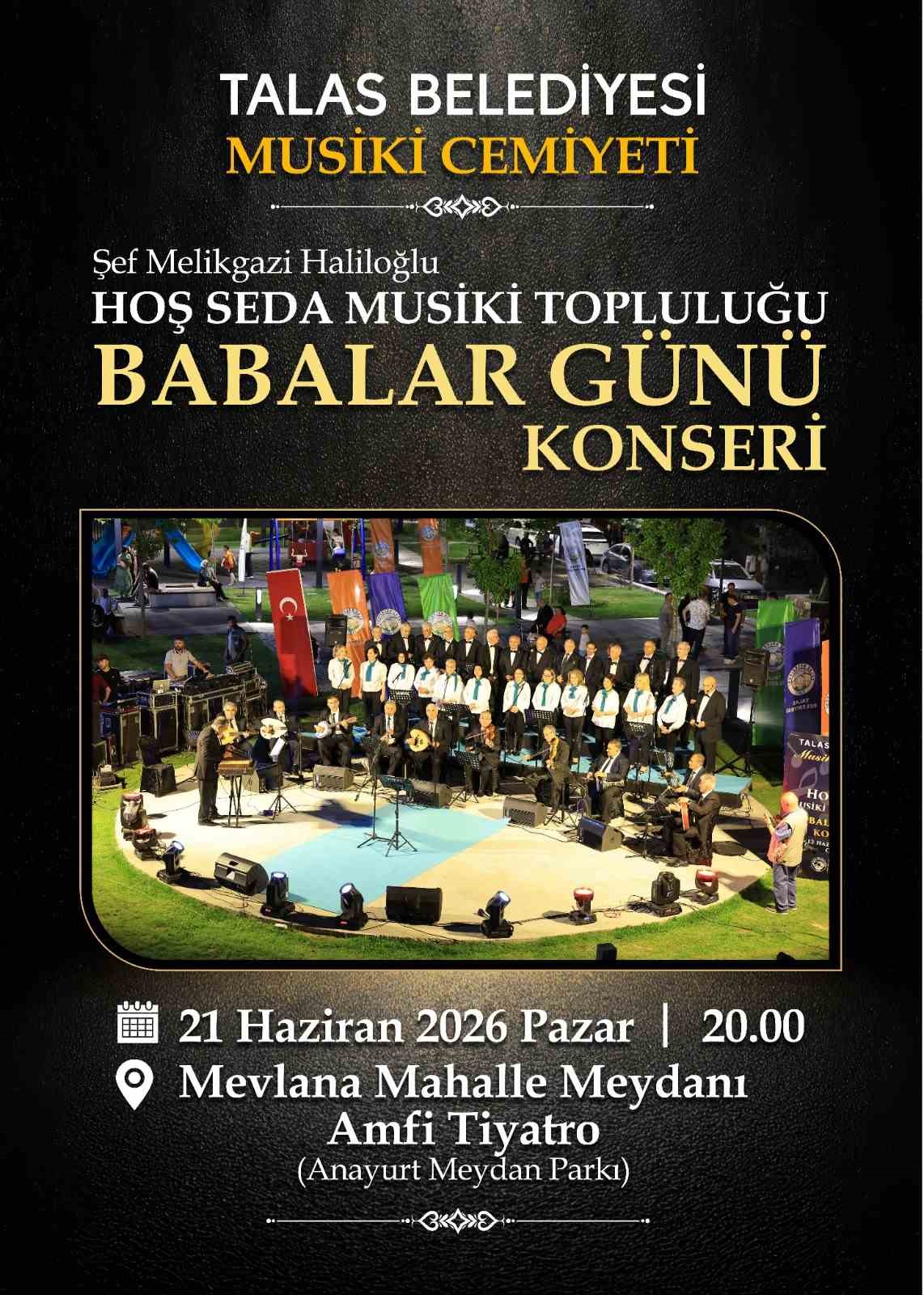 Talas&rsquo;ta Babalar G&uuml;n&uuml; en g&uuml;zel şarkılarla kutlanacak
